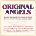 Original Angels: Classic Versions Of The Songs Featured On Bob Dylan's 'Fallen Angels' Album