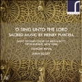 O Sing Unto The Lord - ヘンリー・パーセル: 宗教作品集