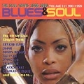 Blues And Soul: The Soul Years 1990-1999 Vol 12