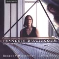D'Agincour: Complete Works for Harpsichord Vol 1 / Pechefsky