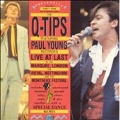 Q-Tips, The Feat. Paul Young-Live At Last!