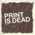 Print Is Dead