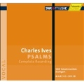 Ives: Complete Psalms / Marcus Creed, SWR Vocal Ensemble Stuttgart, etc