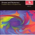 Dreams and Nocturnes-Stephen Gryc : Chamber Music / Ronald Krentzman
