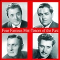 Four Famous Met Tenors of the Past