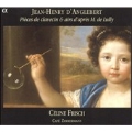 Jean-Henry D'Anglebert: Pieces de clavecin & airs d'apres M. de Lully