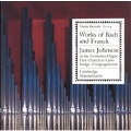 Works of Bach and Franck / James Johnson
