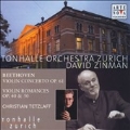 Beethoven:Violin Concerto/Romance No.1/No.2:Christian Tetzlaff(vn)/David Zinman(cond)/Tonhalle Orchestra Zurich