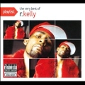 Playlist : The Very Best Of R. Kelly
