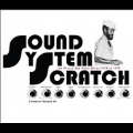 Sound System Scratch