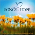 30 Songs Of Hope : 30 Instrumental Songs Of Hope And Inspiration