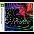 Twelve Inch 70s: Boogie Wonderland