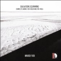 Salvatore Sciarrino: Complete Works for Violin and for Viola