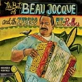 Best Of Beau Jocque & The Zydeco Hi-Rollers, The [Digipak]