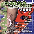 Salsa Pa' La Calle 2005
