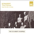 Schubert: "Trout" Quintet, Piano Trio no 1/Schubert Ensemble