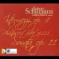 Schumann: Intermezzi Op.4, Drei Phantasiestucke Op.111, Piano Sonata No.1 Op.11 / Andrea Padova