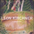Leon Kirchner: Orchestral Music