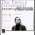 Infant Eyes: Enrico Pieranunzi Plays The Music Of Wayne Shorter