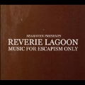 Reverie Lagoon: Music for Escapism Only