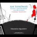 Am Samovar - Tango-Geschicten aus Russland