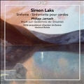 Simon Laks: Sinfonie, Sinfonietta pour Cordes; Philipp Jarnach: Musik zum Gedachtnis der Einsamen