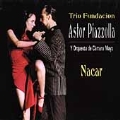 Piazzolla: Nacar / Trio Fundacion, Calderon, Mayo CO
