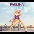 Gran City Pop : Deluxe Editino [CD+DVD]
