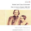 Robert & Clara Schumann: Piano Works From Dresden. 1845-1849