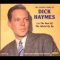 The Golden Years of Dick Haymes : Let the Rest Of The World Go By