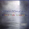 Clair De Lune & Sister Moon / Thomas Young