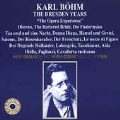 Karl Bohm - The Dresden Years - The Opera Experience
