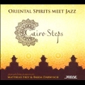 Cairo Steps: Oriental Spirits Meet Jazz