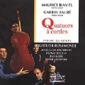 Ravel, Faure: String Quartets / Quatuor Rosamonde