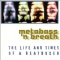 The Life & Times Of A Beatboxer [LP]