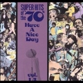 Super Hits Of The '70s: Have A Nice Day Vol. 14