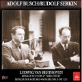 BEETHOVEN:VIOLIN SONATAS NO.9/NO.8/NO.1:ADOLF BUSCH(vn)/RUDOLF SERKIN(p)(1941/1943/1951)