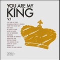 You Are My King Vol. 1