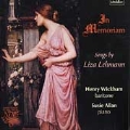Liza Lehmann: In Memoriam / Henry Wickham, Susie Allan