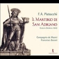 ピストッキ:オラトリオ「聖アドリアーノの殉教」