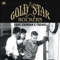 Gold Star Rockers: Eddie Cochran & Friends