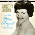 Dorothy Loudon at the Blue Angel and Other Rarities