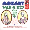 Mozart Was a Kid Like You and Me / Benanti, Jordania, et al