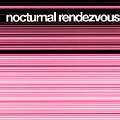 Nocturnal Rendevous