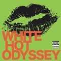 White Hot Odyssey [PA]