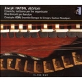 Haydn: deLirium - Concerto No.1 Hob.VIIh-1, Divertimento Op.31-3 Hob.X-3, Notturno Hob.II-27, etc / Christophe Coin, Limoges Baroque Ensemble, etc