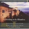 Gieseking en la Alhambra