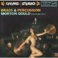 Brass & Percussion - Sousa, Goldman, Gould / Morton Gould