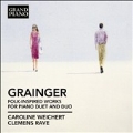 Grainger: Folk-Inspired Works for Piano Duet & Duo