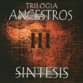 Trilogia Ancestros Vol. 3